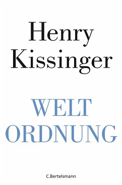 Weltordnung (eBook, ePUB) - Kissinger, Henry A.