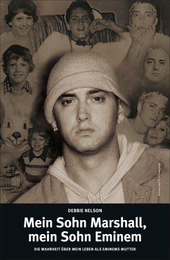 Mein Sohn Marshall, mein Sohn Eminem (eBook, ePUB) - Nelson, Debbie