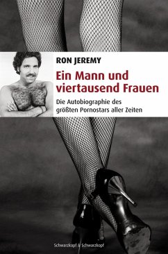 Ein Mann und viertausend Frauen (eBook, ePUB) - Jeremy, Ron