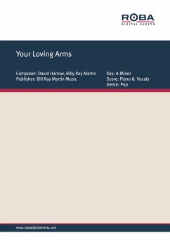 Your Loving Arms (fixed-layout eBook, ePUB) - Martin, Billy Ray; Harrow, David