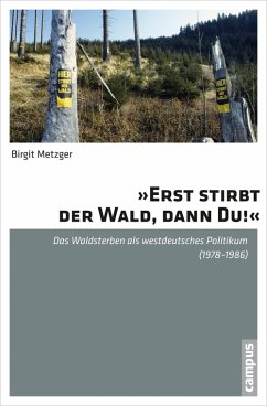 »Erst stirbt der Wald, dann du!« (eBook, PDF) - Metzger, Birgit