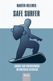 Safe Surfer - 52 Tipps zum Schutz Ihrer Privatsphäre im digitalen Zeitalter (eBook, ePUB)