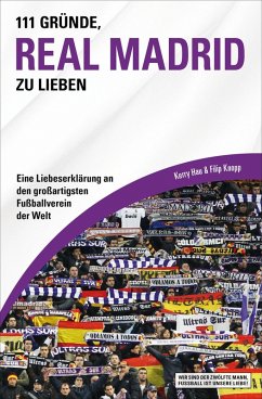 111 Gründe, Real Madrid zu lieben (eBook, ePUB) - Hau, Kerry; Knopp, Filip