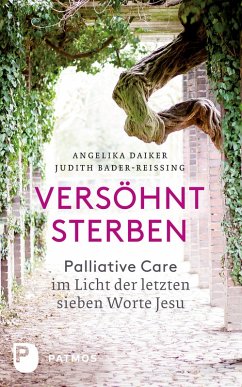 Versöhnt sterben (eBook, ePUB) - Daiker, Angelika; Bader-Reissing, Judith