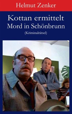 Kottan ermittelt: Mord in Schönbrunn (eBook, ePUB) - Zenker, Helmut