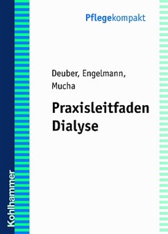 Praxisleitfaden Dialyse (eBook, PDF) - Deuber, Heinz Jürgen; Engelmann, M.; Mucha, S.