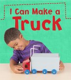 I Can Make a Truck (eBook, PDF)