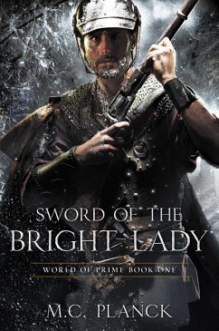 Sword of the Bright Lady (eBook, ePUB) - Planck, M. C.