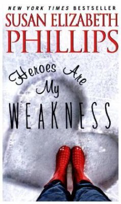 Heroes Are My Weakness - Phillips, Susan Elizabeth