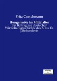 Hungersnöte im Mittelalter Hungersnöte im Mittelalter