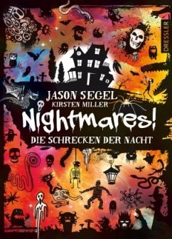 Die Schrecken der Nacht / Nightmares! Bd.1 - Segel, Jason;Miller, Kirsten