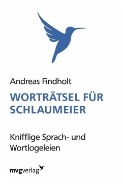 Worträtsel für Schlaumeier - Findholt, Andreas