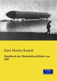 Handbuch der Motorluftschiffahrt von 1907 Handbuch der Motorluftschiffahrt von 1907