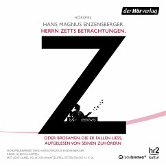 Herrn Zetts Betrachtungen, oder Brosamen, die er fallen ließ, aufgelesen von seinen Zuhörern (MP3-Download) - Enzensberger, Hans Magnus