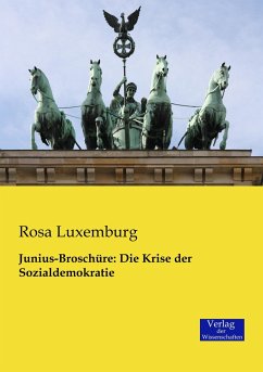 Junius-Broschüre: Die Krise der Sozialdemokratie - Luxemburg, Rosa