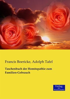 Taschenbuch der Homöopathie zum Familien-Gebrauch - Boericke, Francis E.;Tafel, Adolph J.