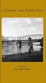 Crossing the River Ohio (eBook, ePUB)
