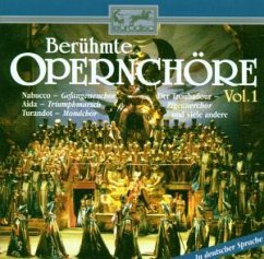 Berühmte Opernchöre Vol. 1