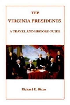 Virginia Presidents (eBook, ePUB) - Dixon, Richard E.