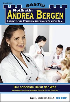 Der schönste Beruf der Welt / Notärztin Andrea Bergen Bd.1259 (eBook, ePUB) - Klessinger, Liz