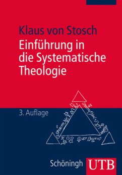 Einführung in die Systematische Theologie - Stosch, Klaus von