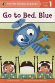 Go to Bed, Blue
