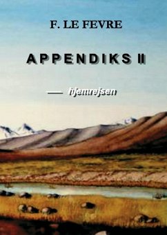Appendiks 2 - Hjemreisen - Le Fevre, F.