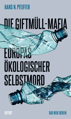 Die Giftmüll-Mafia (eBook, ePUB) - Pfeiffer, Hans N.