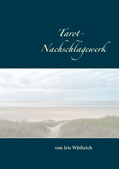 Tarot Nachschlagewerk - Wüthrich, Iris