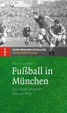 Fußball in München (eBook, ePUB)