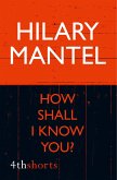 How Shall I Know You? (eBook, ePUB)