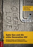 Safer Sex und die &quote;erste Generation HIV&quote; (eBook, PDF)