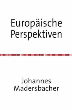 Europäische Perspektiven - Madersbacher, Johannes