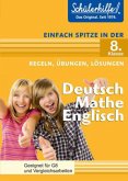 Deutsch, Mathe, Englisch - Einfach spitze in der 8. Klasse