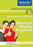 Deutsch, Mathe, Englisch - Einfach spitze in der 5. Klasse