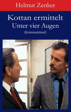 Kottan ermittelt: Unter vier Augen (eBook, ePUB) - Zenker, Helmut