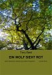 EIN WOLF SIEHT ROT (eBook, ePUB) - Bild 1