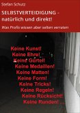 SELBSTVERTEIDIGUNG - natürlich und direkt! (eBook, ePUB)