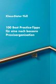 100 Best Practice-Tipps für eine noch bessere Praxisorganisation (eBook, ePUB)
