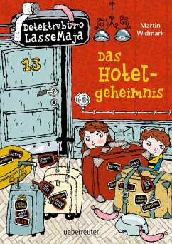 Das Hotelgeheimnis / Detektivbüro LasseMaja Bd.19 (eBook, ePUB) - Widmark, Martin