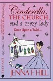 Cinderella, The Church, and a Crazy Lady (eBook, ePUB)