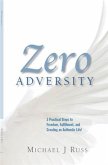 Zero Adversity (eBook, ePUB) Zero Adversity (eBook, ePUB)