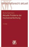 Aktuelle Probleme der Insolvenzanfechtung (eBook, ePUB)