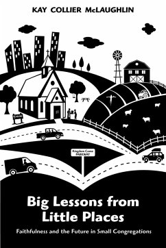 Big Lessons from Little Places - McLaughlin, Kay Collier
