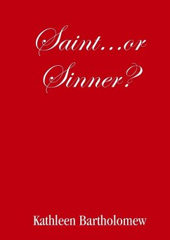 Saint...or Sinner? - Bartholomew, Kathleen