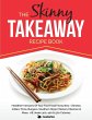 The Skinny Takeaway Recipe Book... - Bild 1