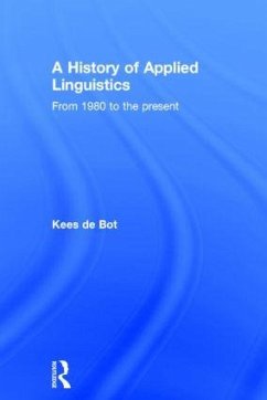 A History of Applied Linguistics - De Bot, Kees