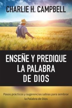 Enseñe Y Predique La Palabra de Dios - Campbell, Charlie