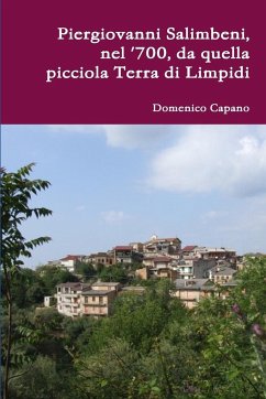 Piergiovanni Salimbeni, nel '700, da quella picciola Terra di Limpidi - Capano, Domenico