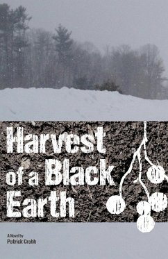 Harvest of a Black Earth - Crabb, Patrick